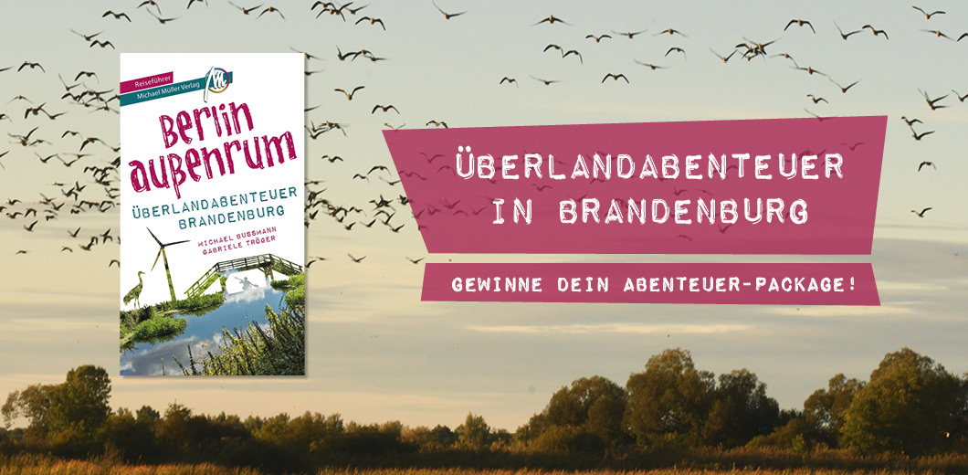Berlin auenrum – berlandabenteuer in Brandenburg
